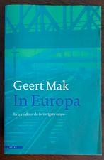 In Europa - Geert Mak, Boeken, Ophalen of Verzenden, Zo goed als nieuw, Geert Mak