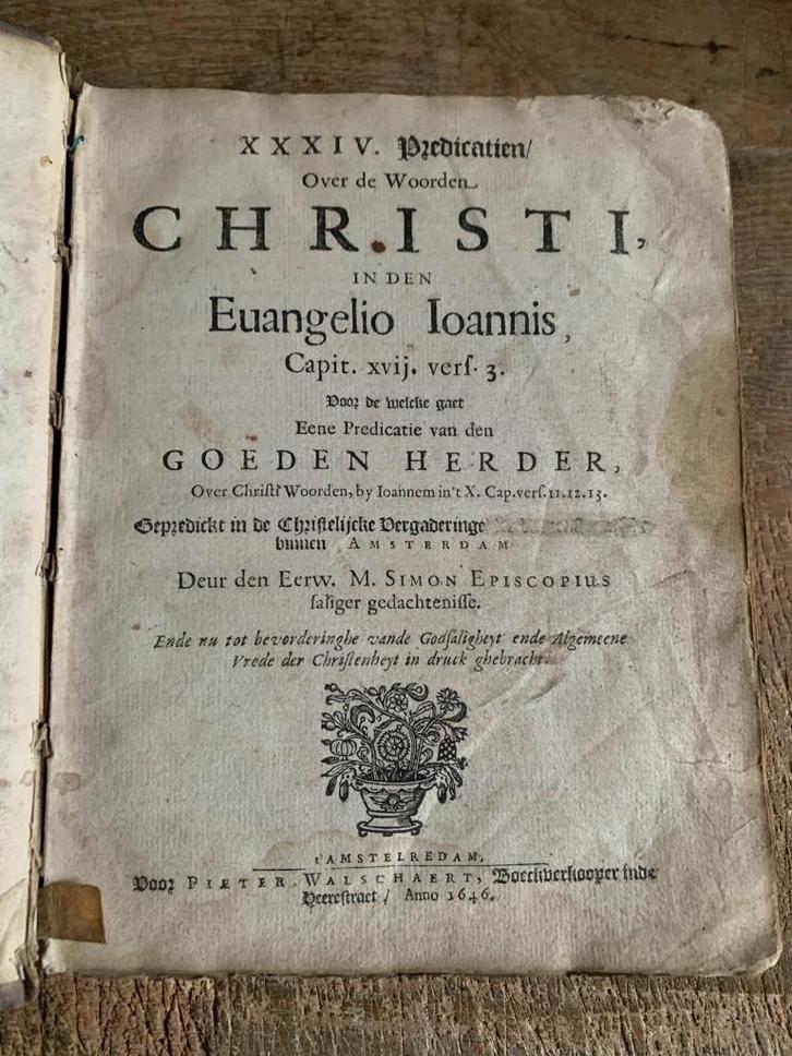 Episcopius XXXIV predicatien over de woorden Christi 1646, Antiek en Kunst, Antiek | Boeken en Bijbels, Ophalen of Verzenden