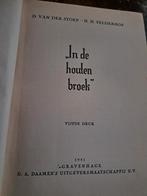In de houten broek - 1941, 5e druk, Ophalen of Verzenden, D. van der Stoep & H.H. Felderhof