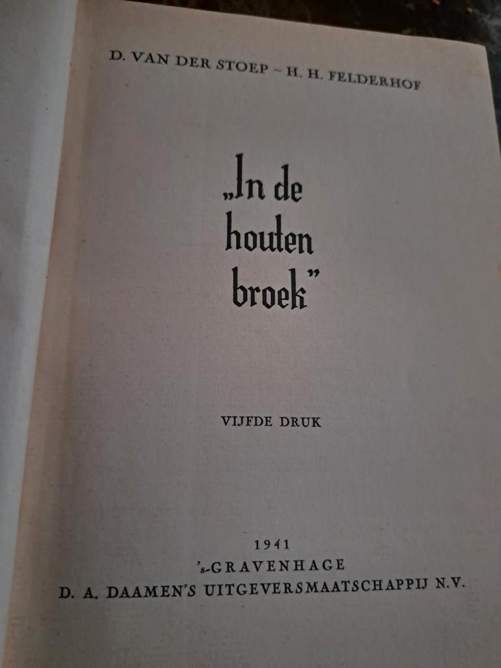 In de houten broek - 1941, 5e druk, Antiek en Kunst, Antiek | Boeken en Bijbels, Ophalen of Verzenden