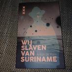 Wij slaven van Suriname - Anton de Kom, Ophalen of Verzenden, 20e eeuw of later, Zo goed als nieuw, Anton de Kom