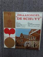 vinyl lp Draaiorgel De Schuyt, Ophalen of Verzenden, Gebruikt, 12 inch