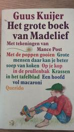 Het grote boek van Madelief - Guus Kuijer, Ophalen of Verzenden, Gelezen, Guus Kuijer, Fictie algemeen