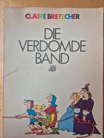 Die Verdomde Band - Claire Bretecher, Boeken, Eén stripboek, Ophalen of Verzenden, Gelezen, Claire Bretecher