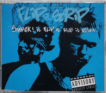 Flip Da Scrip - Smack It, Flip It, Rub It Down (6 tr CD Maxi