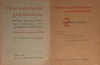 Onze Vaderlandse Geschiedenis (2 delen)., Antiek en Kunst, Ophalen of Verzenden