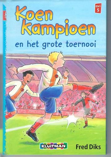 Fred Diks - Koen Kampioen en het grote toernooi beschikbaar voor biedingen