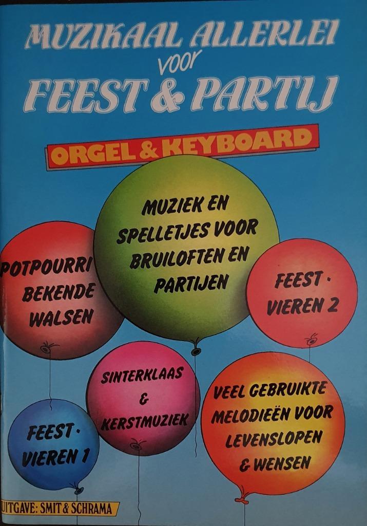 Bladmuziek / MUZIKAAL ALLERLEI voor FEEST & PARTIJ, Muziek en Instrumenten, Bladmuziek, Nieuw, Thema, Populair, Keyboard, Orgel