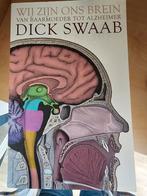 Dick F. Swaab - Wij zijn ons brein, Ophalen of Verzenden, Zo goed als nieuw, Dick F. Swaab