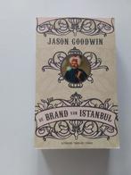 Jason Goodwin : De Brand🔥van Istanbul, Europa overig, Ophalen of Verzenden, Zo goed als nieuw, Jason Goodwin
