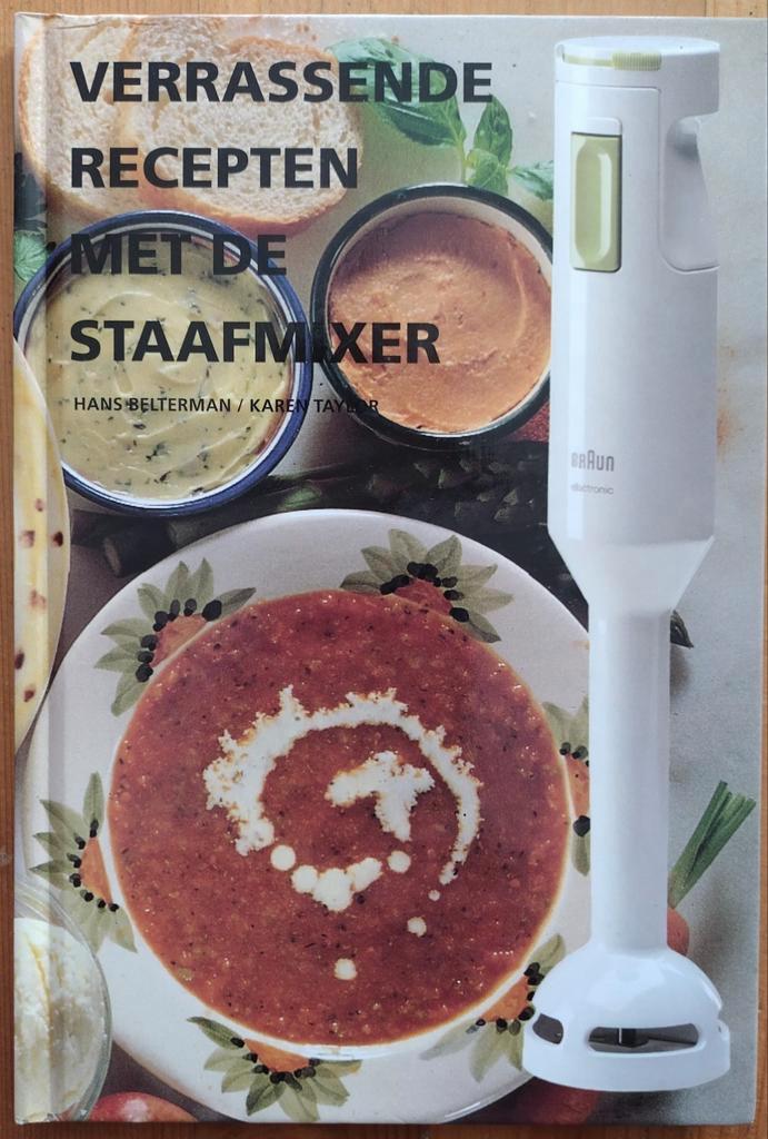 Verrassende recepten met de staafmixer, Boeken, Kookboeken, Zo goed als nieuw, Nederland en België, Ophalen of Verzenden