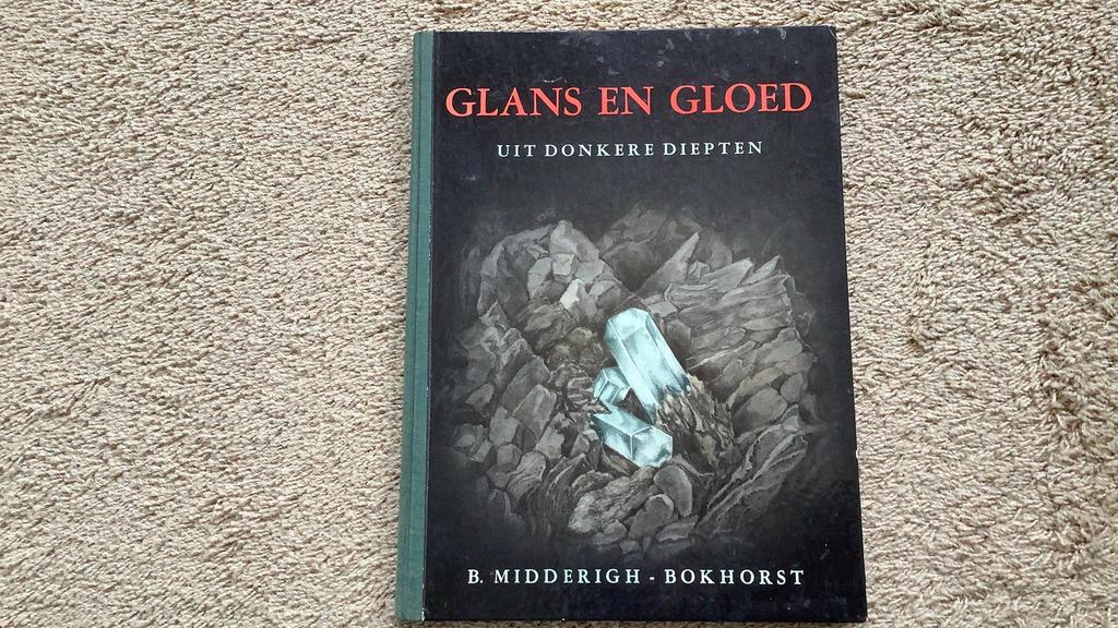 Glans en gloed uit donkere diepten, Midderigh-Bokhorst, 1955, Ophalen of Verzenden, Zo goed als nieuw