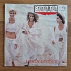 Bananarama - Do Not Disturb vinyl single, Ophalen of Verzenden, 7 inch