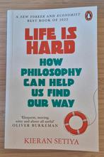 Life is Hard: How Philosophy Can Help Us Find Our Way, Boeken, Kieran Setiya, Wijsbegeerte of Ethiek, Ophalen of Verzenden, Zo goed als nieuw