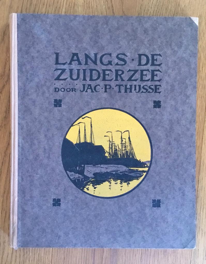 Langs de Zuiderzee, Ophalen of Verzenden, Jac.P.Thijsse, 20e eeuw of later, Gelezen