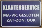 Klantenservice gesloten reclamebord van metaal wandbord deco, Info@deconoord.nl, Deco Noord, Nieuw, Ophalen of Verzenden