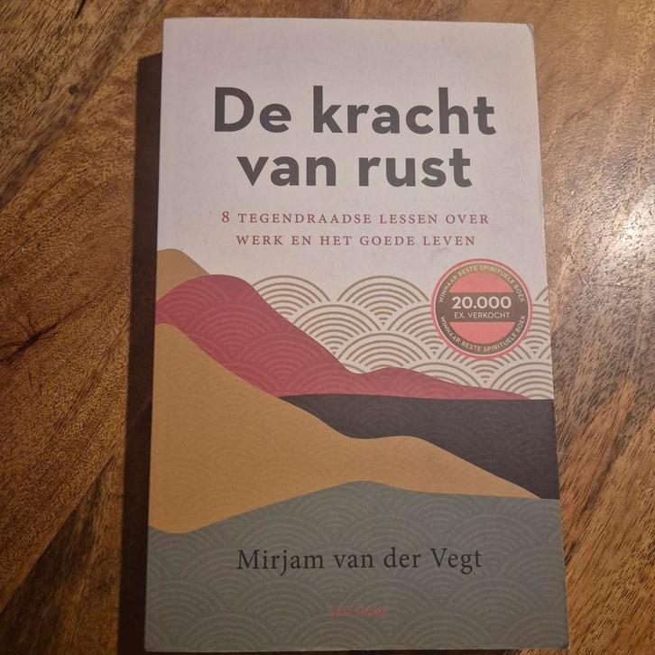 De Kracht van Rust - Mirjam van der Vegt, Boeken, Esoterie en Spiritualiteit, Zo goed als nieuw, Achtergrond en Informatie, Spiritualiteit algemeen