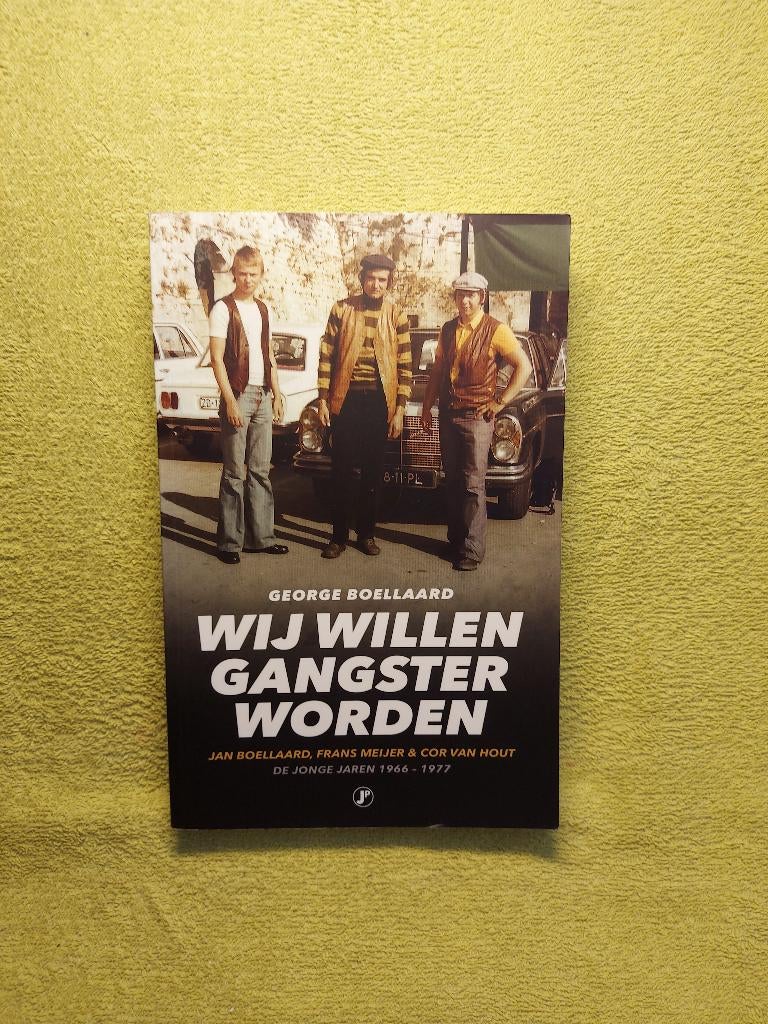 Wij willen gangster worden - George Boellaard. Cor van Hout., Ophalen of Verzenden, Zo goed als nieuw