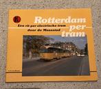 Rotterdam per tram een rit per tram door de Maasstad, Verzenden, Zo goed als nieuw, Tram, Boek of Tijdschrift