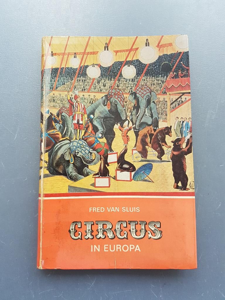 Circus/ ''Circus in Europa'' door Fred van Sluis., Ophalen of Verzenden, Overige onderwerpen, Fred van Sluis, Gelezen