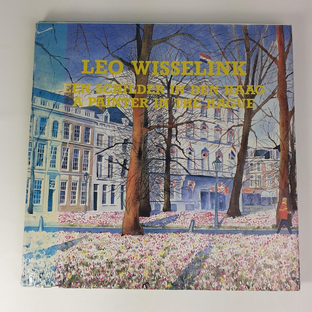 Leo Wisselink: Een Schilder in Den Haag - Gesigneerd, Leo Wisselink, Ophalen of Verzenden, Zo goed als nieuw, Overige onderwerpen