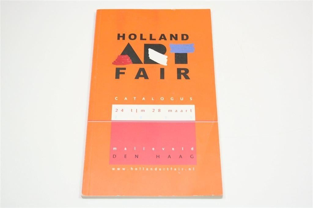 Holland Art Fair — Catalogus 2005 — Den Haag, Ophalen of Verzenden, Gelezen