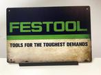 Festool tools for toughest demands metalen reclamebord (Old, Verzamelen, Merken en Reclamevoorwerpen, Nieuw, Reclamebord, Ophalen of Verzenden