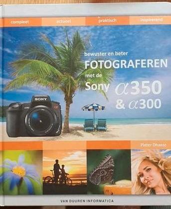 fotograferen met de Sony Alfa 300/350, Boeken, Hobby en Vrije tijd, Zo goed als nieuw, Fotograferen en Filmen, Ophalen