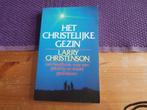 boek Het Christelijk Gezin Larry Christenson gezinsleven, Ophalen of Verzenden, Zo goed als nieuw, Larry Christenson, Christendom | Protestants