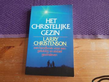 boek Het Christelijk Gezin Larry Christenson gezinsleven  beschikbaar voor biedingen