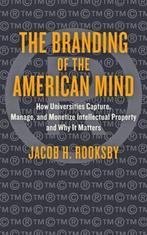 Jacob H Rooksby The Branding of the American Mind, Ophalen of Verzenden, Nieuw