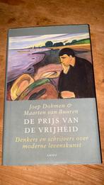 Joep Dohmen - De prijs van de vrijheid, Boeken, Filosofie, Ophalen of Verzenden, Joep Dohmen; Maarten van Buuren, Zo goed als nieuw