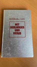 Het verlangen van Venus - Barbara Gay, Boeken, Ophalen of Verzenden