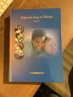 Helpende Zorg en Welzijn boek, Boeken, Schoolboeken, Ophalen of Verzenden, Zo goed als nieuw, VMBO, Huishoudkunde of Verzorging