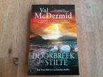 Val McDermid/ Doorbreek de stilte, Boeken, Thrillers, Ophalen of Verzenden, Zo goed als nieuw