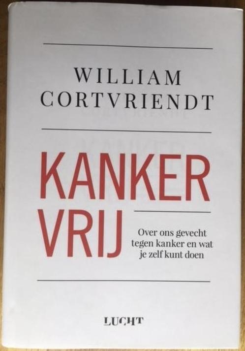 Kankervrij, William Cortvriendt, Boeken, Gezondheid, Dieet en Voeding, Zo goed als nieuw, Verzenden