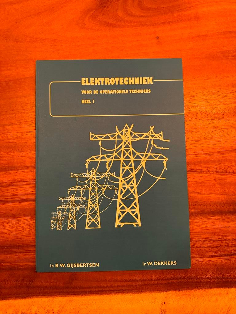 Elektrotechniek Deel I - Gijsbertsen & Dekkers, Boeken, Techniek, Gelezen, Elektrotechniek, Ophalen of Verzenden