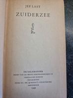 Zuiderzee - Jef Last - 1949, Boeken, Ophalen of Verzenden