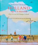 Holland Op Z'n Mooist Op Reis Met De Haagse School, Gelezen, Fictie algemeen, Ophalen of Verzenden, Charlotte Dematons.
