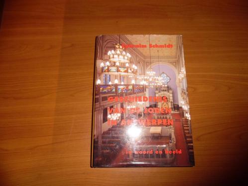 Geschiedenis van de Joden in Antwerpen, Ephraïm Schmidt, Boeken, Geschiedenis | Wereld, Nieuw, Europa, 20e eeuw of later, Ophalen of Verzenden