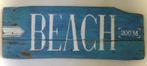 Handgeschilderd houten tekstbord / Beach / zee / strand, Zo goed als nieuw, DeKameraadschap, Dj.kammeraat@telfort.nl, Bergenhuizen 6