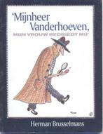 Brusselmans = Mijnheer Vanderhoeven, mijn vrouw bedriegt mij, Ophalen of Verzenden, Zo goed als nieuw, Herman Brusselmans, Nederland
