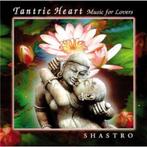 Cd Tantric Heart - Music For Lovers ((Best New Age Album), Ophalen of Verzenden, Gebruikt, Muziek instrumentaal