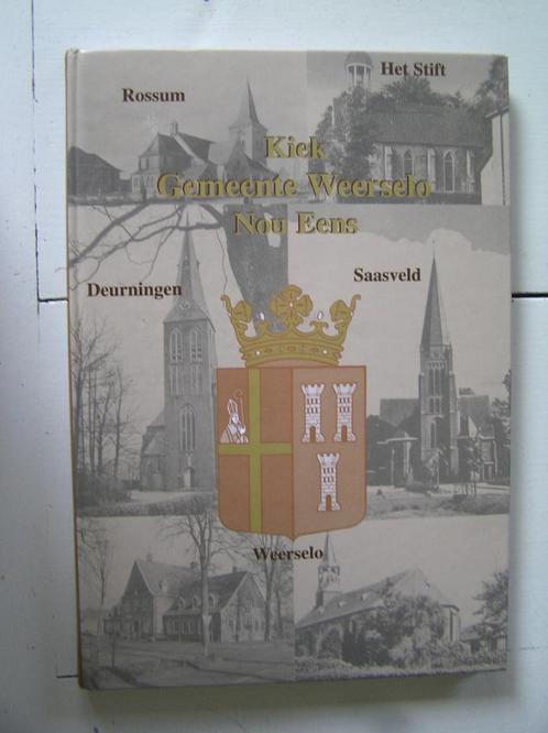 Kiek gemeente Weerselo nou eens., Boeken, Geschiedenis | Stad en Regio, Zo goed als nieuw, 20e eeuw of later, Ophalen of Verzenden