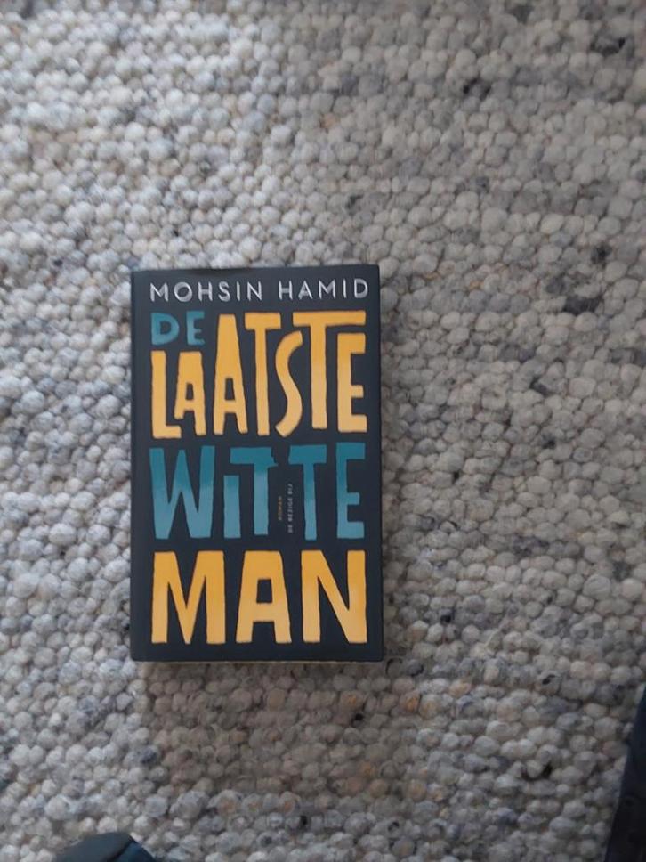 De Laatste Witte Man - Mohsin Hamid, Boeken, Essays, Columns en Interviews, Gelezen, Eén auteur, Ophalen of Verzenden