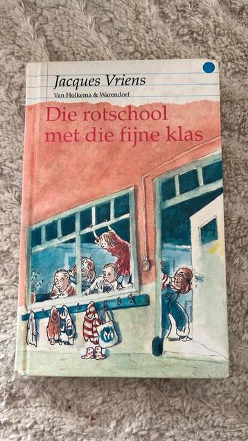 Jacques Vriens - Die rotschool met die fijne klas beschikbaar voor biedingen