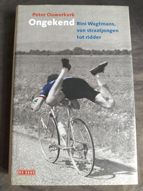 Peter Ouwerkerk - Ongekend / Rini Wagtmans, Boeken, Sportboeken, Nieuw, Lopen en Fietsen, Ophalen of Verzenden