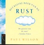 P. Wilson - Het kleine boek van de RUST, Ophalen of Verzenden, Zo goed als nieuw, P. Wilson