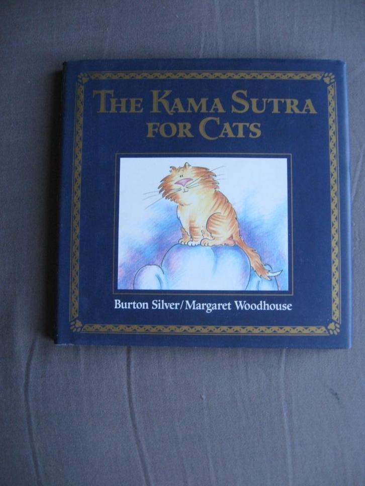 Burton Silver / M. Woodhouse - The Kama Sutra for Cats, Boeken, Dieren en Huisdieren, Nieuw, Katten, Ophalen of Verzenden