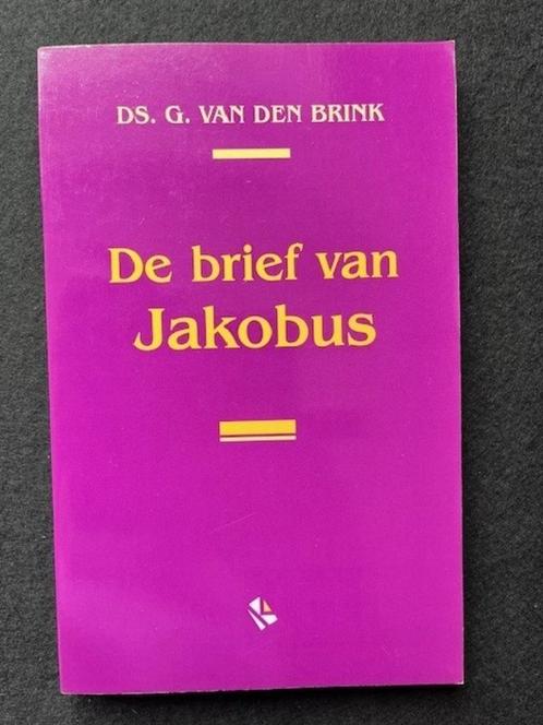 De brief van Jakobus; ds. G van den Brink, Boeken, Godsdienst en Theologie, Zo goed als nieuw, Ophalen of Verzenden